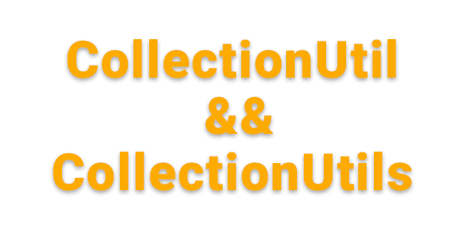 CollectionUtil va CollectionUtils 2026